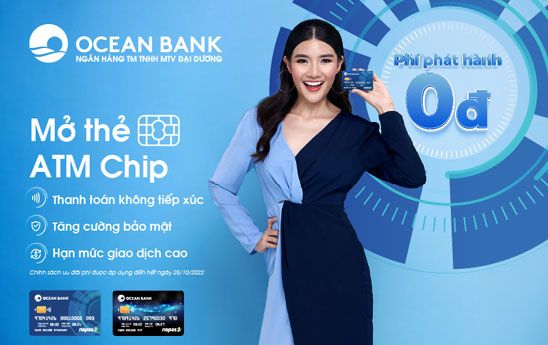 OceanBank ưu đãi phí cho khách hàng phát hành thẻ ATM Chip