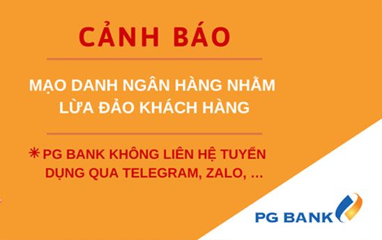 PG Bank khuyến cáo khách hàng cảnh giác các chiêu thức lừa đảo, chiếm đoạt tài sản