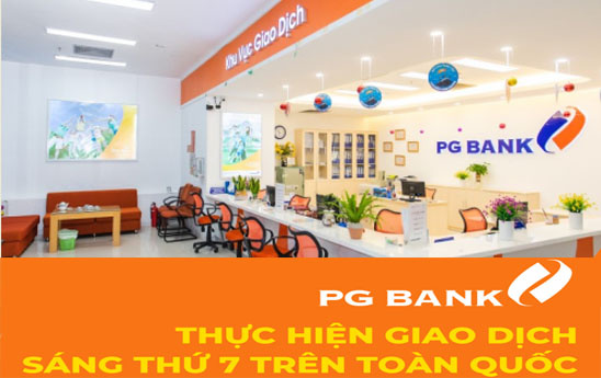 PG Bank thực hiện giao dịch sáng thứ Bảy trên toàn quốc
