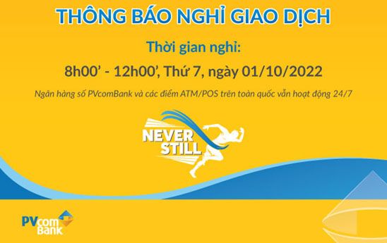 PVcomBank thông báo nghỉ giao dịch sáng ngày 01/10/2022 (thứ 7)