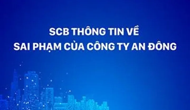 SCB khẳng định bà Trương Mỹ Lan và Công ty An Đông không liên quan đến ngân hàng