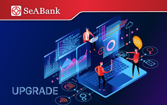 SeABank thông báo thời gian dịch vụ bị gián đoạn do nâng cấp và bảo trì hệ thống