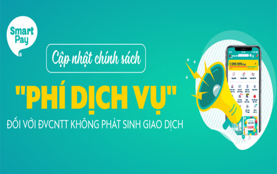 SmartPay thu phí dịch vụ đối với Đơn vị Chấp nhận Thanh toán không có giao dịch phát sinh trong 60 ngày