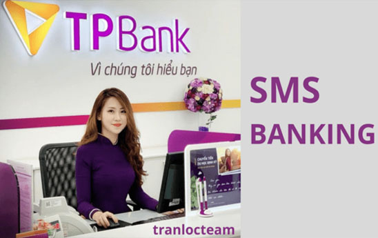 TPBank điều chỉnh chính sách dịch vụ thông báo biến động số dư - SMS Banking