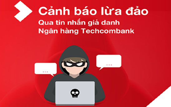 Techcombank cảnh báo tin nhắn lừa đảo mạo danh ngân hàng