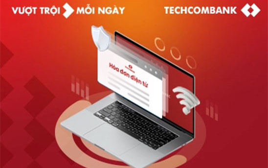 Techcombank nâng cấp hệ thống hóa đơn điện tử
