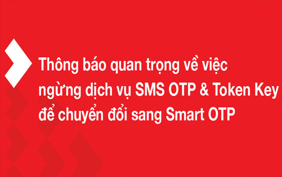Techcombank thông báo ngừng dịch vụ SMS OTP & Token Key