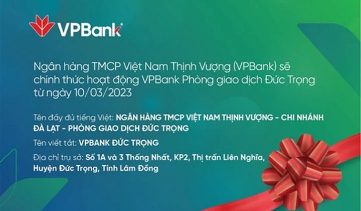 VPBank Đức Trọng khai trương hoạt động từ 10/03/2023