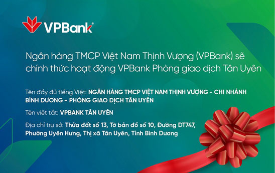 VPBank Tân Uyên khai trương hoạt động từ 20/03/2023