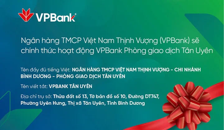 VPBank Tân Uyên khai trương hoạt động từ 20/03/2023