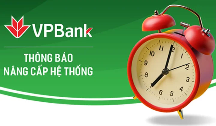 VPBank tạm gián đoạn các dịch vụ để nâng cấp hệ thống