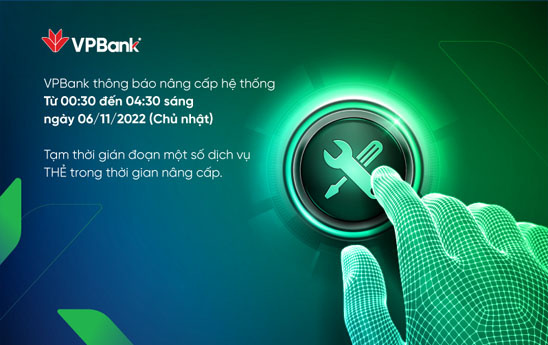 VPBank thông báo thời gian gián đoạn dịch vụ thẻ do nâng cấp hệ thống