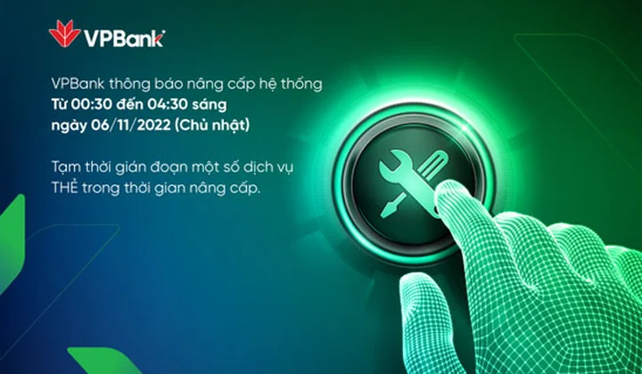 VPBank thông báo thời gian gián đoạn dịch vụ thẻ do nâng cấp hệ thống