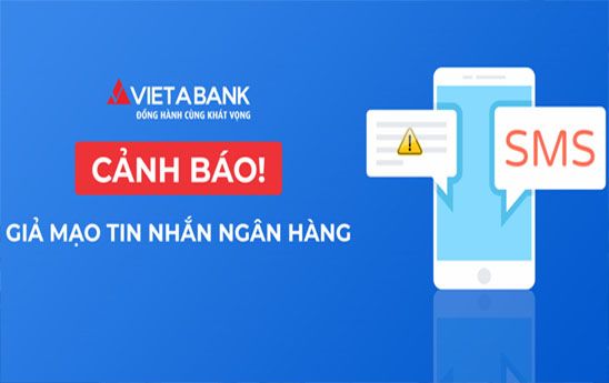VietABank cảnh báo giả tin nhắn thương hiệu ngân hàng