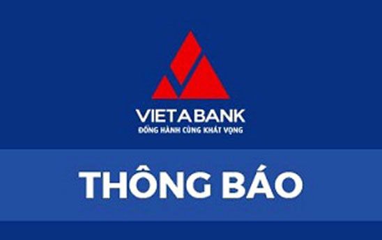 VietABank thông báo về việc đóng các tài khoản không đủ điều kiện duy trì