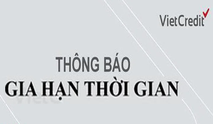 VietCredit thông báo gia hạn thời gian dự thầu: Cung cấp hợp đồng điện tử và chữ ký điện tử
