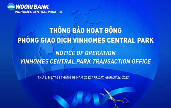 Woori TP. Hồ Chí Minh khai trương phòng giao dịch Vinhomes Central Park