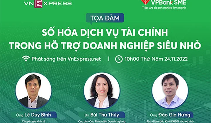 Tọa đàm “Số hóa dịch vụ tài chính trong hỗ trợ doanh nghiệp siêu nhỏ”