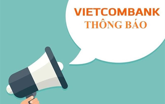 Vietcombank thông báo “các điều kiện giao dịch chung về bảo vệ dữ liệu cá nhân”