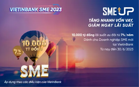 VietinBank tung gói 10.000 tỷ đồng, lãi suất từ 7%/năm cho doanh nghiệp SME mới thành lập