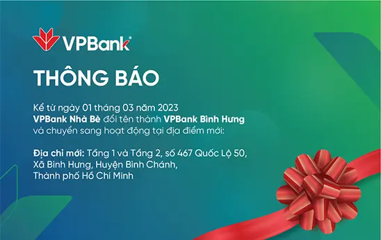 VPBank Nhà Bè đổi tên thành VPBank Bình Hưng và thay đổi địa điểm hoạt động