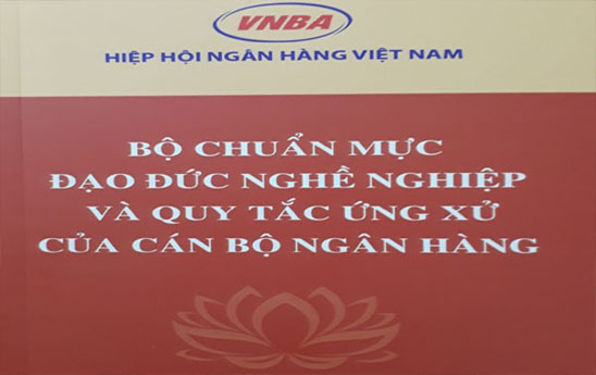 Giới thiệu Sổ tay về Bộ Chuẩn mực đạo đức nghề nghiệp và quy tắc ứng xử của cán bộ ngân hàng