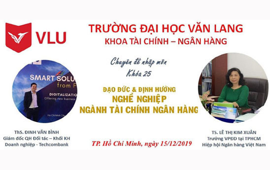 Triển khai “Bộ chuẩn mực đạo đức nghề nghiệp và quy tắc ứng xử của cán bộ ngân hàng” tại Khoa Tài chính - Ngân hàng trường Đại học Văn Lang