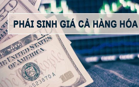 Sửa quy định cung ứng sản phẩm phái sinh giá cả hàng hóa của ngân hàng thương mại