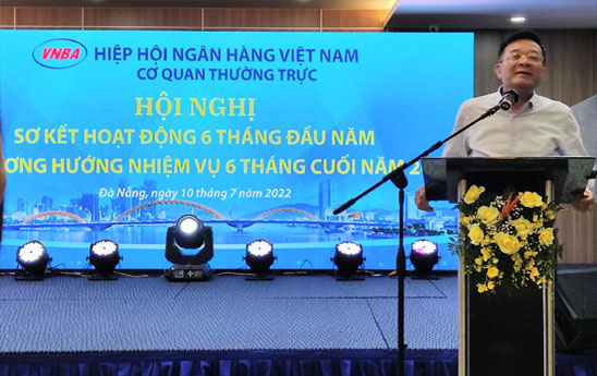 Cơ quan thường trực Hiệp hội Ngân hàng sơ kết 6 tháng đầu năm 2022