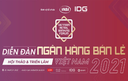Diễn đàn Ngân hàng bán lẻ Việt Nam năm 2021