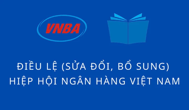 Bộ Nội vụ phê duyệt Điều lệ (sửa đổi, bổ sung) Hiệp hội Ngân hàng Việt Nam
