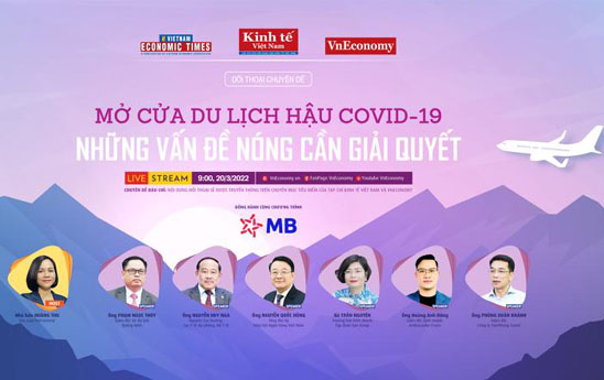 Đối thoại chuyên đề: “Mở cửa du lịch hậu Covid - Những vấn đề nóng cần giải quyết”