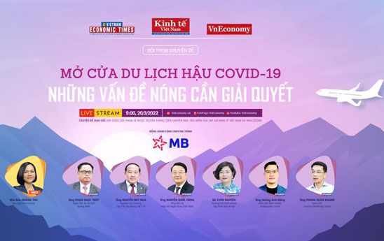Đối thoại chuyên đề: “Mở cửa du lịch hậu Covid - Những vấn đề nóng cần giải quyết”
