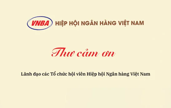 Hiệp hội Ngân hàng Việt Nam cảm ơn lãnh đạo các Tổ chức Hội viên
