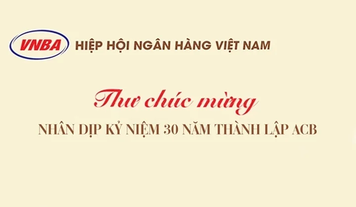 Hiệp hội Ngân hàng Việt Nam chúc mừng ACB nhân dịp kỷ niệm 30 năm thành lập