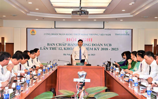 Vietcombank tổ chức thành công Hội nghị Ban Chấp hành Công đoàn lần thứ 12