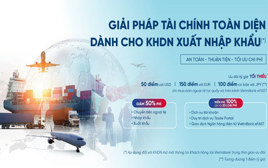VietinBank ưu đãi lớn cho doanh nghiệp xuất nhập khẩu