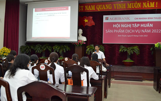 Agribank Bình Thuận tổ chức Hội nghị tập huấn sản phẩm dịch vụ năm 2022