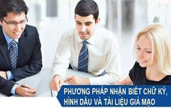 Mời tham dự khóa đào tạo “Phương pháp nhận biết chữ ký, hình dấu, tài liệu giả mạo và xác thực sinh trắc trong hoạt động ngân hàng”