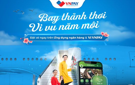 Đặt vé máy bay Tết 2022 trên các ứng dụng Ngân hàng với nhiều ưu đãi lớn