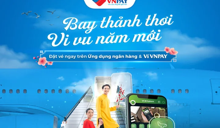 Đặt vé máy bay Tết 2022 trên các ứng dụng Ngân hàng với nhiều ưu đãi lớn