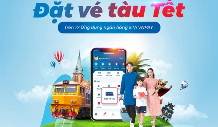 Đặt vé tàu Tết 2022 trên các ứng dụng Ngân hàng và Ví điện tử VNPAY
