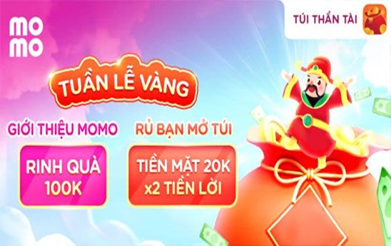 Giới thiệu bạn mới tải MoMo - mở Túi Thần Tài nhận combo qua 120k và cơ hội gấp đôi tiền lời