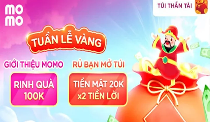 Giới thiệu bạn mới tải MoMo - mở Túi Thần Tài nhận combo qua 120k và cơ hội gấp đôi tiền lời