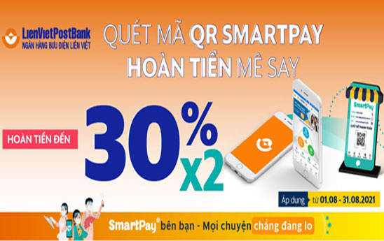 Hoàn tiền x30% gấp đôi khi quét mã QR SmartPay bằng App Liên Việt 24h
