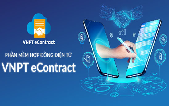 Hợp đồng điện tử VNPT eContract: Phương thức giao kết kinh doanh thời chuyển đổi số!