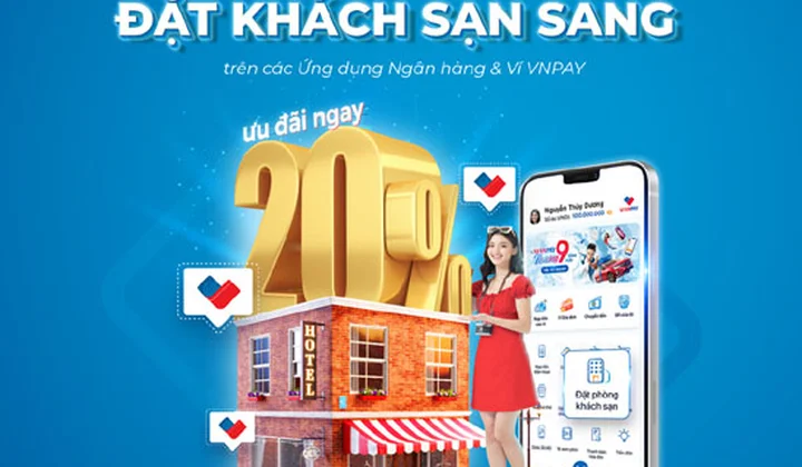 Khuyến mãi đặt phòng khách sạn trên ứng dụng ngân hàng và ví VNPAY