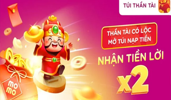 MoMo với “Mở Túi Thần Tài - Nạp tiền tích lũy, nhân đôi tiền lời”
