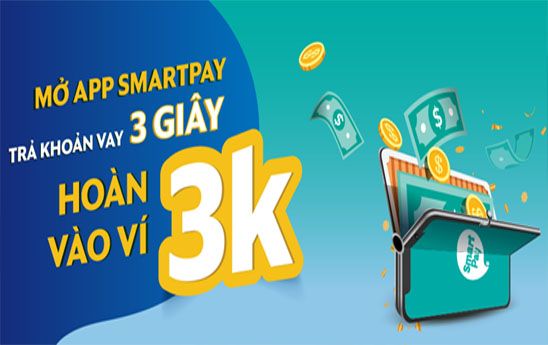 Mở app SmartPay - Trả khoản vay 3 giây - Hoàn vào ví 3K
