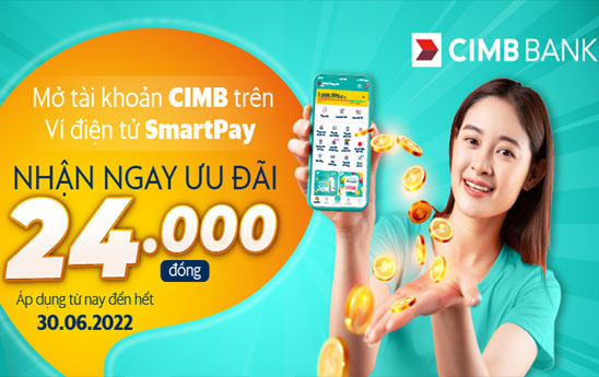 Mở tài khoản CIMB trên Ví điện tử SmartPay nhận ngay ưu đãi